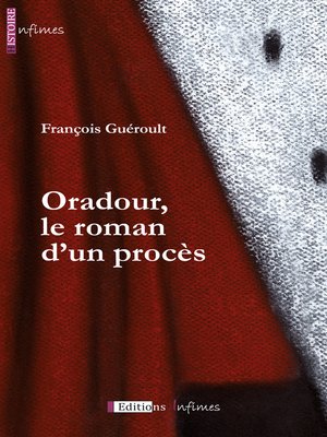 cover image of Oradour, le roman d'un procès
